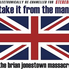 Brian Jonestown Massacre – Take It from the Man