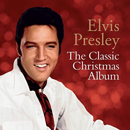Elvis Presley – The Classic Christmas Album