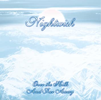 Nightwish – Over The Hills And Far Away [2 LP]