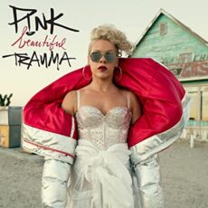 P!nk – Beautiful Trauma