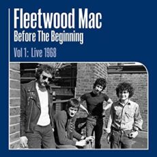 Fleetwood Mac – Before the Beginning Vol 1: Live 1968