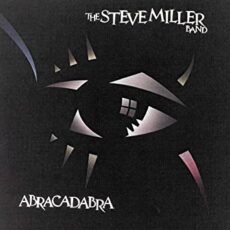 Steve Miller Band – Abracadabra