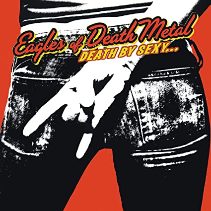 Eagles of Death Metal – Death By Sexy