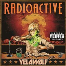 YelaWolf – Radioactive [2 LP]