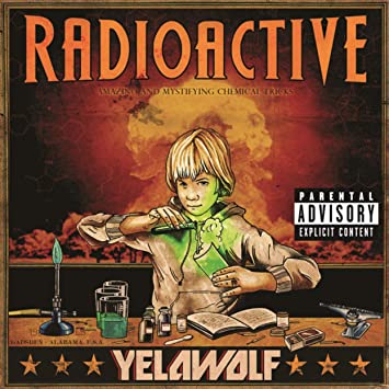 YelaWolf – Radioactive [2 LP]