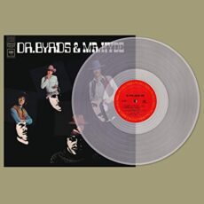 The Byrds – Dr. Byrds & Mr. Hyde (CLEAR VINYL)