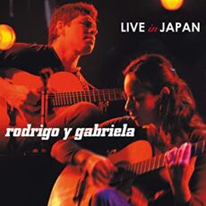 Rodrigo Y Gabriela – Live In Japan [2 LP]