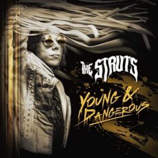 The Struts – Young & Dangerous