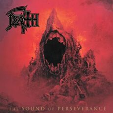 Death – The Sound Of Perseverance – Reissue