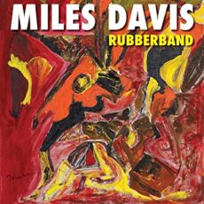Miles Davis – Rubberband (2LP)