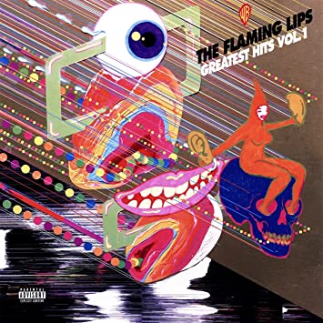 The Flaming Lips – Greatest Hits, Vol. 1