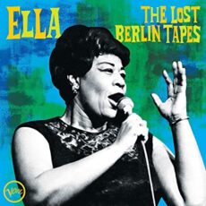 Ella Fitzgerald – Ella: The Lost Berlin Tapes [2 LP]
