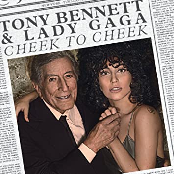 Tony Bennett Lady Gaga – Cheek To Cheek