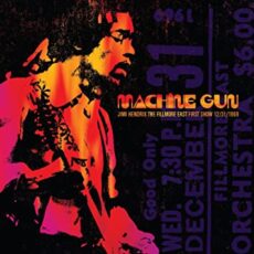 Jimi Hendrix – Machine Gun Jimi Hendrix The Fillmore East 12/31/1969 (FIRST SHOW)