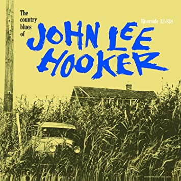 John Lee Hooker – The Country Blues Of John Lee Hooker