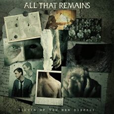 All That Remains – Victim of the New Disease