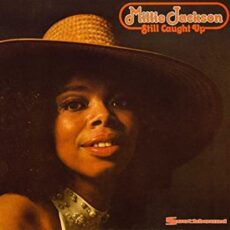Millie Jackson – Still Caught Up