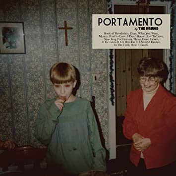 The Drums – Portomento