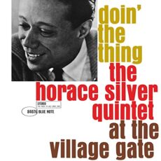 Horace Silver – Doin’ The Thing