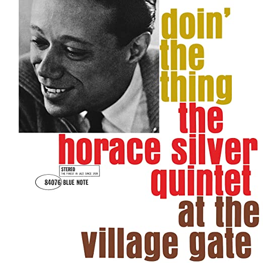 Horace Silver – Doin’ The Thing