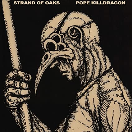 Strand of Oaks – Pope Killdragon (Dragon Bone Vinyl)