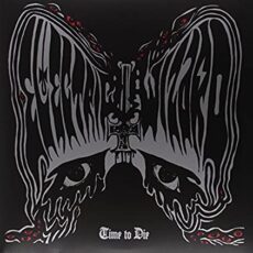 Electric Wizard – Time To Die  [2 LP]