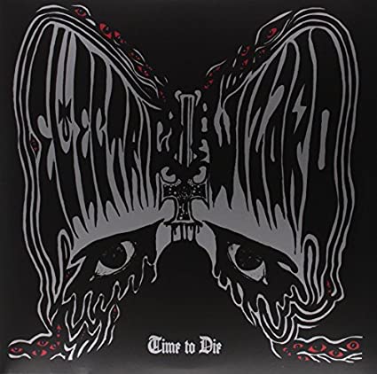Electric Wizard – Time To Die  [2 LP]