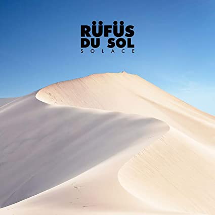 Rüfüs Du Sol – Solace