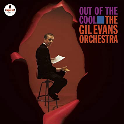 The Gil Evans Orchestra – Out Of The Cool (Verve Acoustic Sounds Series)