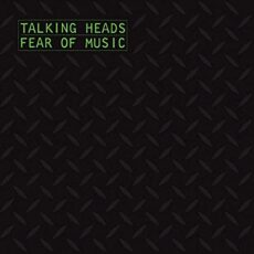 Talking Heads – Fear of Music