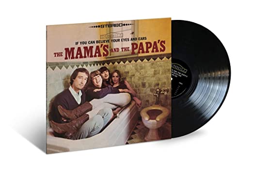 Mamas & Papas – If You Can Believe Your Eyes And Ears