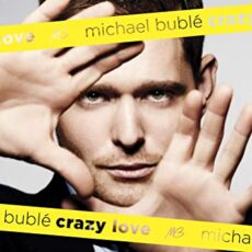 Michael Buble – Crazy Love