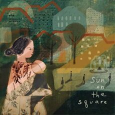 Innocence Mission – Sun On The Square