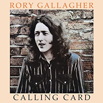 Rory Gallagher – Calling Card