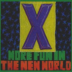 X – More Fun In The New World
