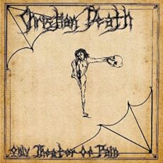Christian Death – Only Theatre of Pain