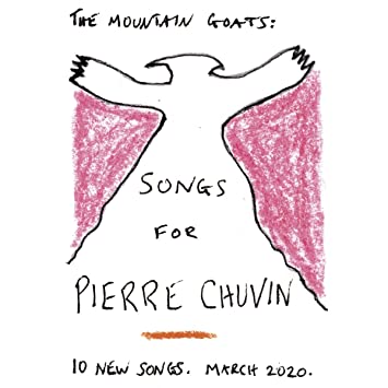 The Mountain Goats – Songs For Pierre Chuvin