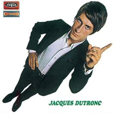 Jacques Dutronc – Et Moi Et Moi Et Moi