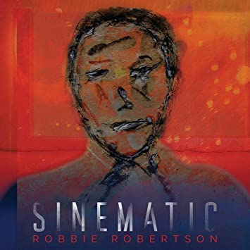 Robbie Robertson – Sinematic  [2 LP]