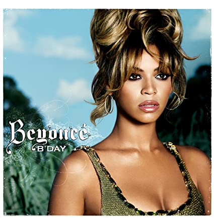 Beyonce – B’day