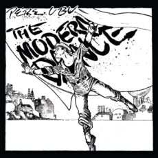 Pere Ubu – The Modern Dance