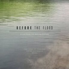 Trent Reznor and Atticus Ross  – Before The Flood (Original Motion Picture Soundtrack)