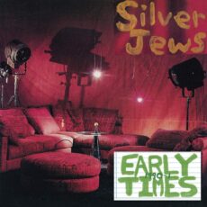 Silver Jews – Early Times