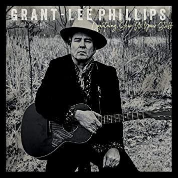 Grant-Lee Phillips – Lightning, Show Us Your Stuff