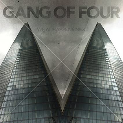 Gang of Four – What Happens Next (Limited Edition Vinyl)