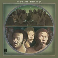 The O’Jays – Ship Ahoy