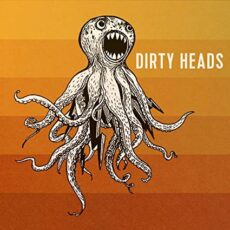 Dirty Heads – Dirty Heads