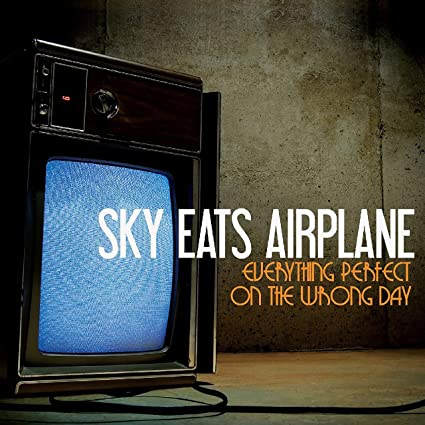 Sky Eats Airplane ‎– Everything Perfect On The Wrong Day (Limited Edition)