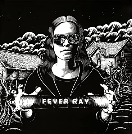 Fever Ray – Fever Ray