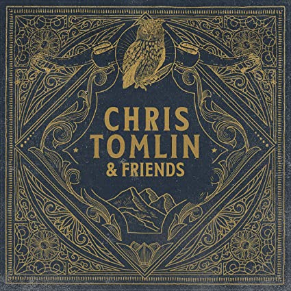 Chris Tomlin – Chris Tomlin & Friends